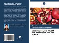 Copertina di Granatapfel, die Frucht des Paradieses und der Wüste