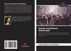 Bookcover of Social assistance fetishised