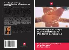 Odontologia e Cirurgia Bucomaxilofacial na Pandemia de Covid-19的封面