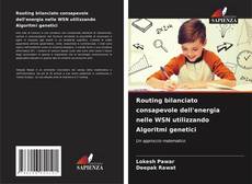 Capa do livro de Routing bilanciato consapevole dell'energia nelle WSN utilizzando Algoritmi genetici 