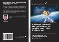 Portada del libro de Investigación sobre comunicaciones por satélite para redes inalámbricas