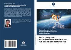 Copertina di Forschung zur Satellitenkommunikation für drahtlose Netzwerke