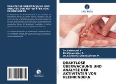 Copertina di DRAHTLOSE ÜBERWACHUNG UND ANALYSE DER AKTIVITÄTEN VON KLEINKINDERN