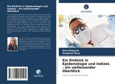 Copertina di Ein Einblick in Epidemologie und Indizes - ein umfassender Überblick