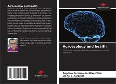 Bookcover of Agroecology and health