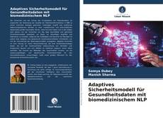 Copertina di Adaptives Sicherheitsmodell für Gesundheitsdaten mit biomedizinischem NLP