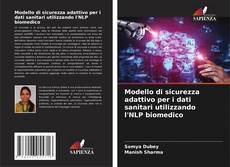Couverture de Modello di sicurezza adattivo per i dati sanitari utilizzando l'NLP biomedico