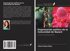 Couverture de Organización política de la Comunidad de Nazaré