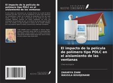 Buchcover von El impacto de la película de polímero tipo PDLC en el aislamiento de las ventanas