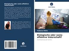 Copertina di Biologische oder sozio-affektive Vaterschaft?