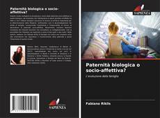 Couverture de Paternità biologica o socio-affettiva?