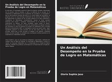 Buchcover von Un Análisis del Desempeño en la Prueba de Logro en Matemáticas