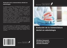 Portada del libro de Evolución de la nomenclatura dental en odontología