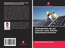 Bookcover of Desempenho de um colector solar híbrido fotovoltaico/térmico