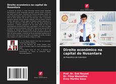 Bookcover of Direito económico na capital do Nusantara