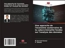 Capa do livro de Une approche de l'économie souterraine de la cybercriminalité fondée sur l'analyse des données 