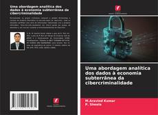 Couverture de Uma abordagem analítica dos dados à economia subterrânea da cibercriminalidade