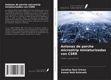 Capa do livro de Antenas de parche microstrip miniaturizadas con CSRR 