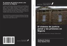 Обложка El sistema de justicia penal y las prisiones en Nigeria