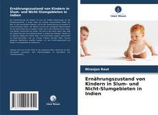 Copertina di Ernährungszustand von Kindern in Slum- und Nicht-Slumgebieten in Indien