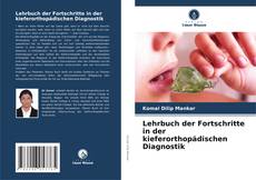 Обложка Lehrbuch der Fortschritte in der kieferorthopädischen Diagnostik