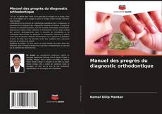Manuel des progrès du diagnostic orthodontique kitap kapağı