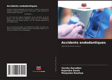 Couverture de Accidents endodontiques