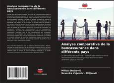 Bookcover of Analyse comparative de la bancassurance dans différents pays