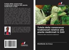 Bookcover of Tutela delle conoscenze tradizionali relative alle piante medicinali in SAO