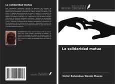 Portada del libro de La solidaridad mutua