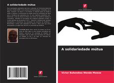 Couverture de A solidariedade mútua