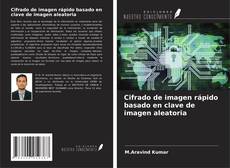 Couverture de Cifrado de imagen rápido basado en clave de imagen aleatoria