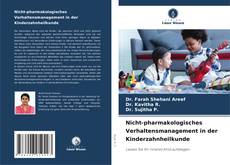 Copertina di Nicht-pharmakologisches Verhaltensmanagement in der Kinderzahnheilkunde