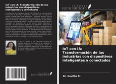Couverture de IoT con IA: Transformación de las industrias con dispositivos inteligentes y conectados