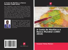 Buchcover von A Costa do Marfim e o Banco Mundial (1980-2010)