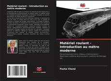 Matériel roulant - Introduction au métro moderne kitap kapağı