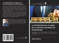 Capa do livro de LA PROMOCIÓN DE LA MUJER EN LA POLÍTICA NACIONAL DE INTEGRACIÓN 
