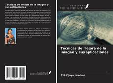 Couverture de Técnicas de mejora de la imagen y sus aplicaciones