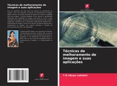 Buchcover von Técnicas de melhoramento de imagem e suas aplicações