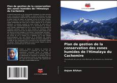 Plan de gestion de la conservation des zones humides de l'Himalaya du Cachemire kitap kapağı