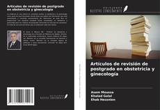 Buchcover von Artículos de revisión de postgrado en obstetricia y ginecología