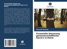 Bookcover of Finanzielle Steuerung genossenschaftlicher Sacco's in Kenia