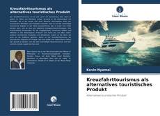 Обложка Kreuzfahrttourismus als alternatives touristisches Produkt