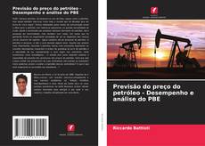 Portada del libro de Previsão do preço do petróleo - Desempenho e análise do PBE