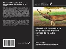 Couverture de Diversidad faunística de los santuarios de vida salvaje de la India