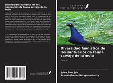 Buchcover von Diversidad faunística de los santuarios de fauna salvaje de la India