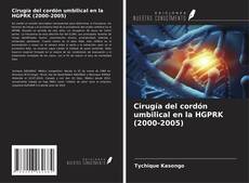 Capa do livro de Cirugía del cordón umbilical en la HGPRK (2000-2005) 