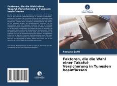 Copertina di Faktoren, die die Wahl einer Takaful-Versicherung in Tunesien beeinflussen