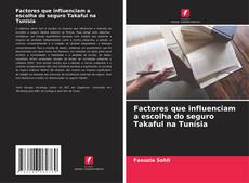 Capa do livro de Factores que influenciam a escolha do seguro Takaful na Tunísia 