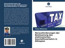 Copertina di Herausforderungen der Besteuerung des elektronischen Geschäftsverkehrs in Äthiopien